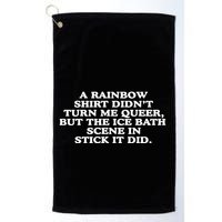 A Rainbow Didnt Turn Me Queer But The Ice Bath Scene In Stick It Did Golf Towel