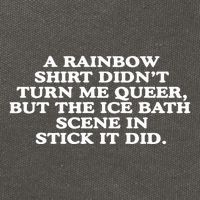 A Rainbow Didnt Turn Me Queer But The Ice Bath Scene In Stick It Did Cotton Canvas Backpack