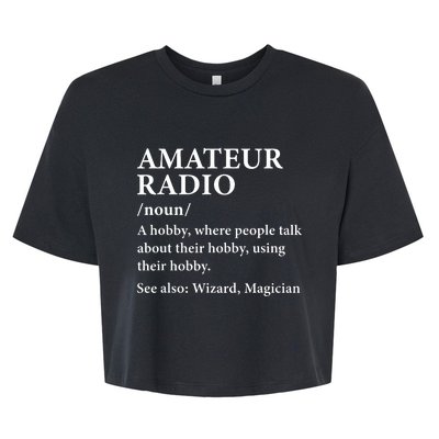 Amateur Radio Definition Hobby Funny Ham Radio Operator Bella+Canvas Jersey Crop Tee