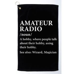 Amateur Radio Definition Hobby Funny Ham Radio Operator Platinum Collection Golf Towel