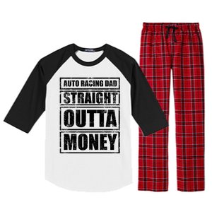 Auto Racing Dad Straight Outta Money Auto Racing Fathers Day Cool Gift Raglan Sleeve Pajama Set