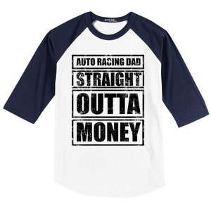 Auto Racing Dad Straight Outta Money Auto Racing Fathers Day Cool Gift Baseball Sleeve Shirt