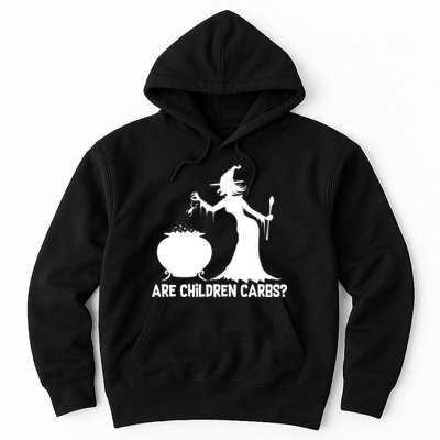 Are Children Carbs? Witch Hoodie