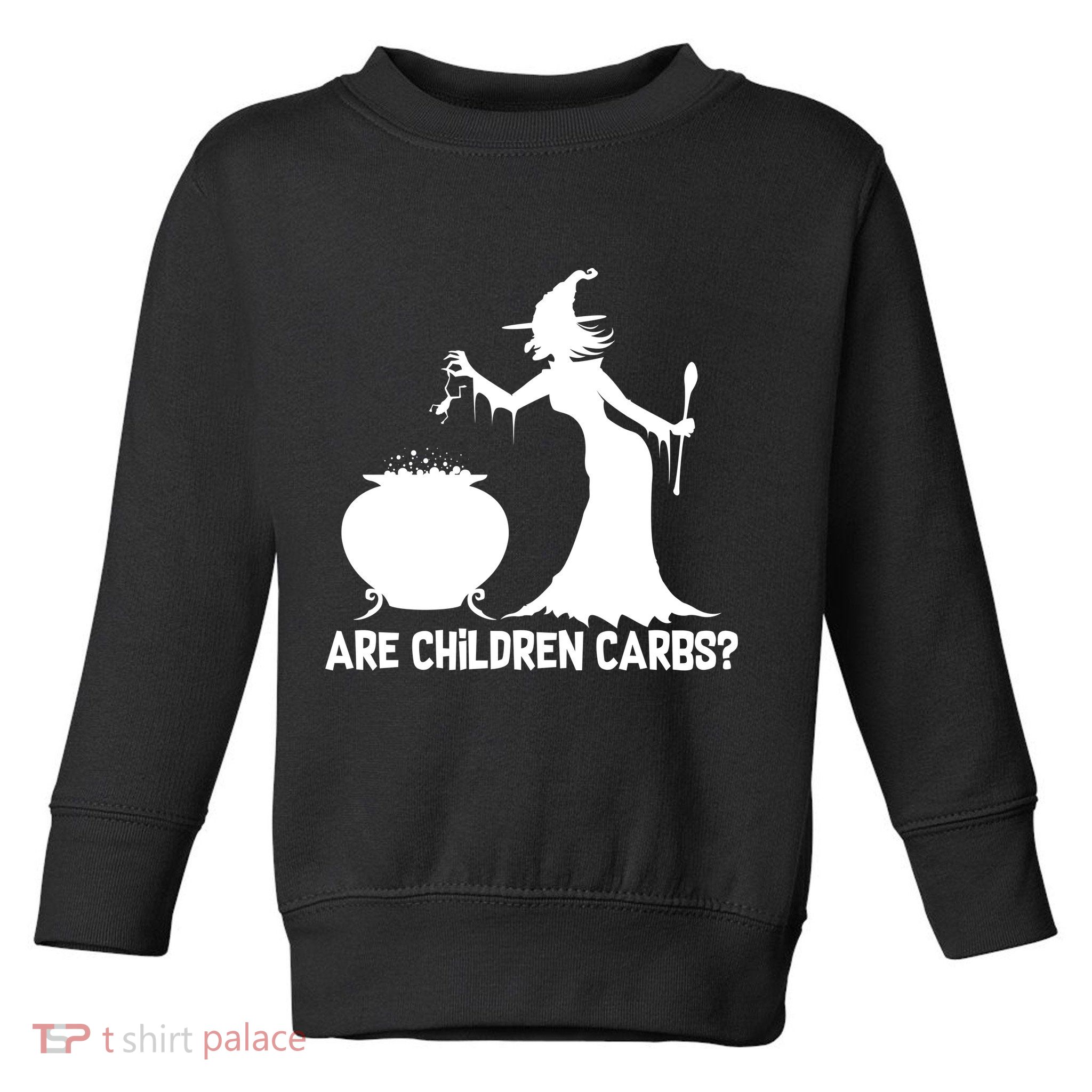 Are Children Carbs? Witch Toddler Sweatshirt