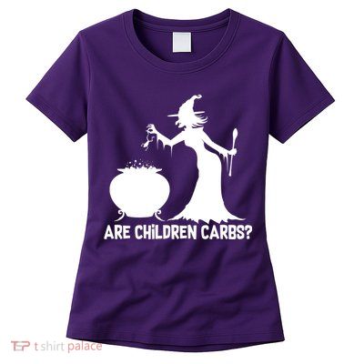 Are Children Carbs? Witch Women's T-Shirt