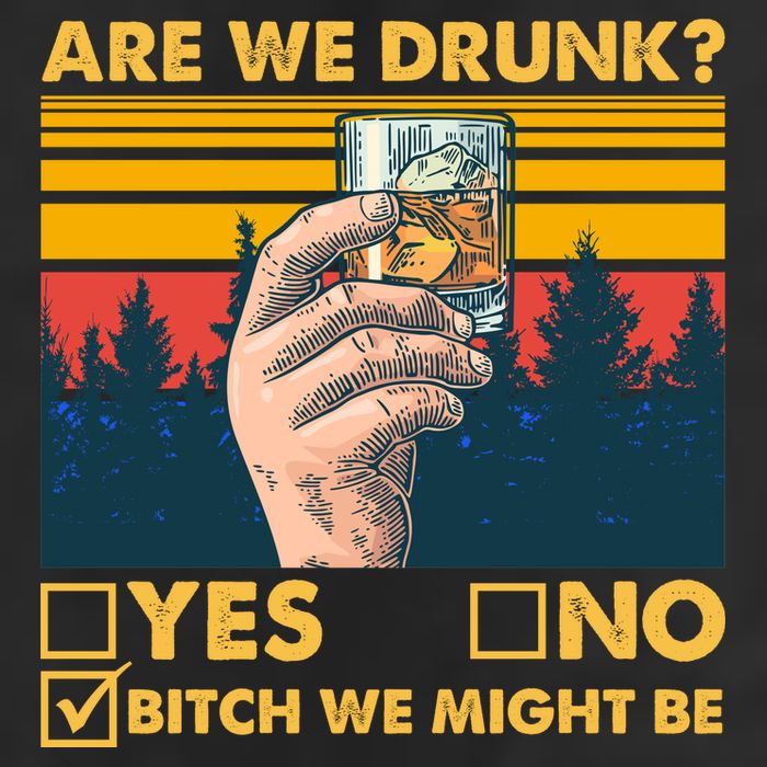 Are We Drunk? Yes No B*tch We Might Be Cool Comfort Performance Bucket Hat