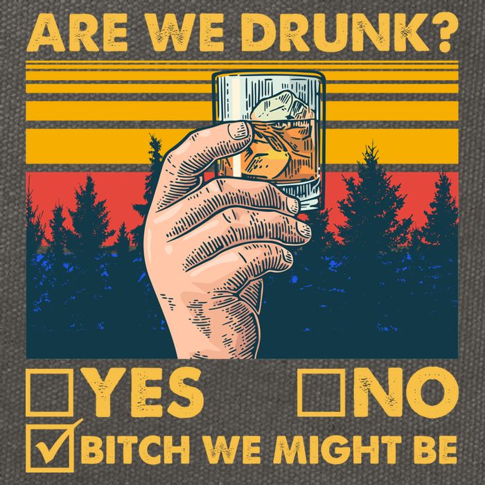 Are We Drunk? Yes No B*tch We Might Be Cotton Canvas Backpack