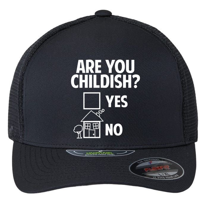 Are You Childish Yes Or No? Flexfit Unipanel Trucker Cap