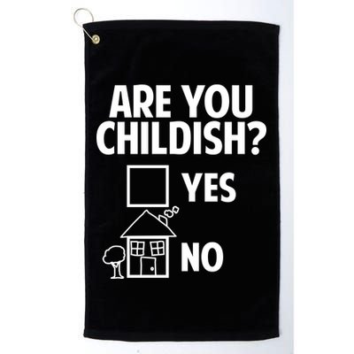 Are You Childish Yes Or No? Golf Towel