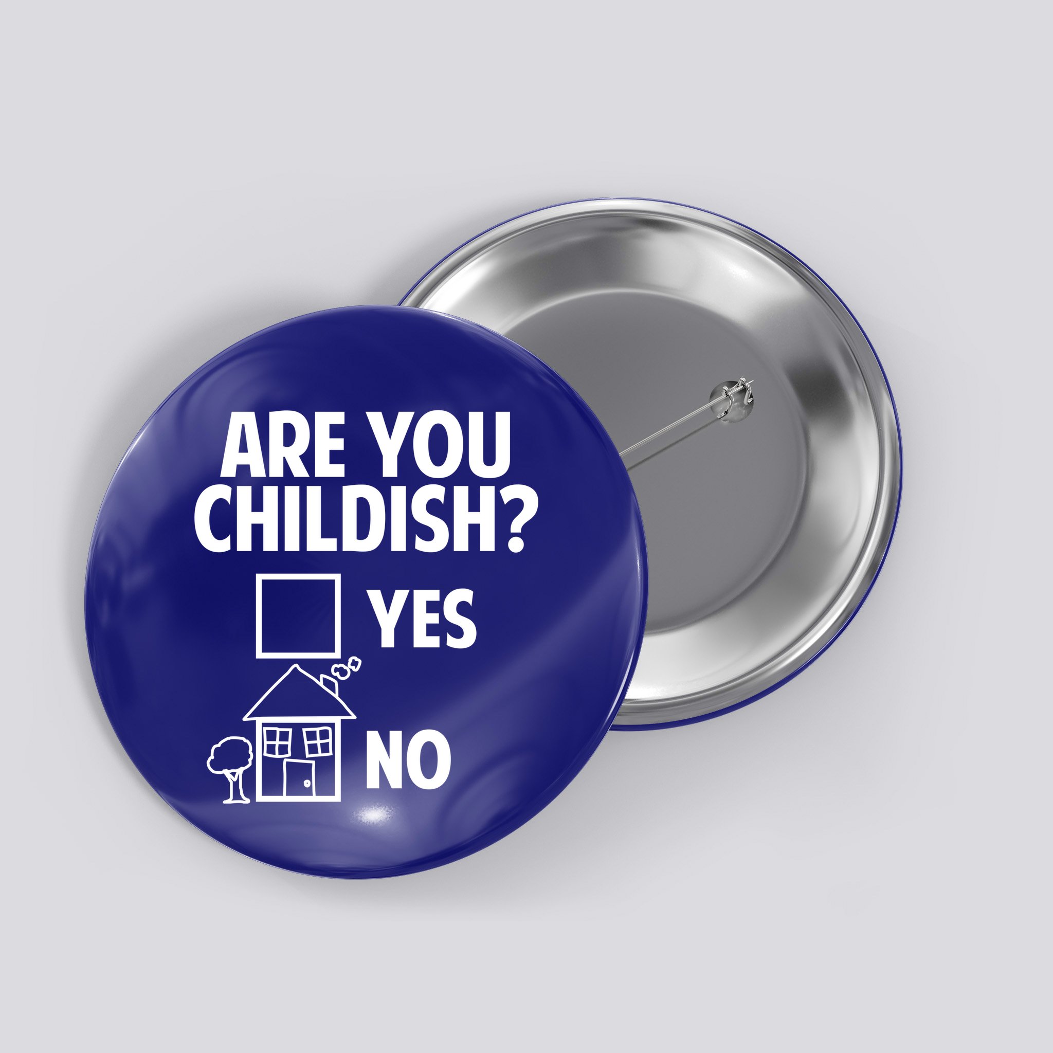 Are You Childish Yes Or No? Button