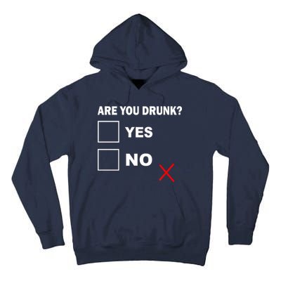 Are You Drunk? Yes or No Tall Hoodie