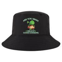 Are You Irish or Just Good Looking Leprechaun Cool Comfort Performance Bucket Hat