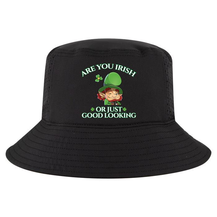 Are You Irish or Just Good Looking Leprechaun Cool Comfort Performance Bucket Hat