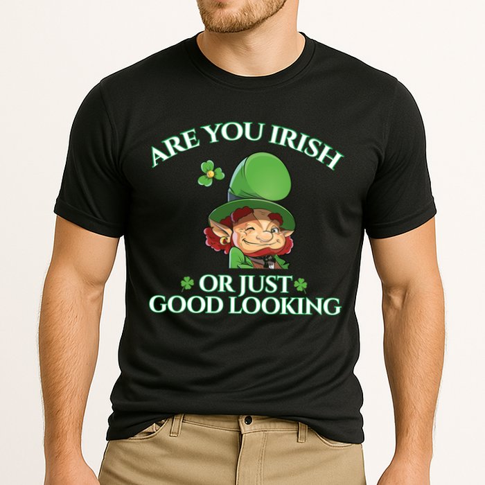 Are You Irish or Just Good Looking Leprechaun Cooling Performance Crew T-Shirt