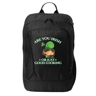 Are You Irish or Just Good Looking Leprechaun City Backpack
