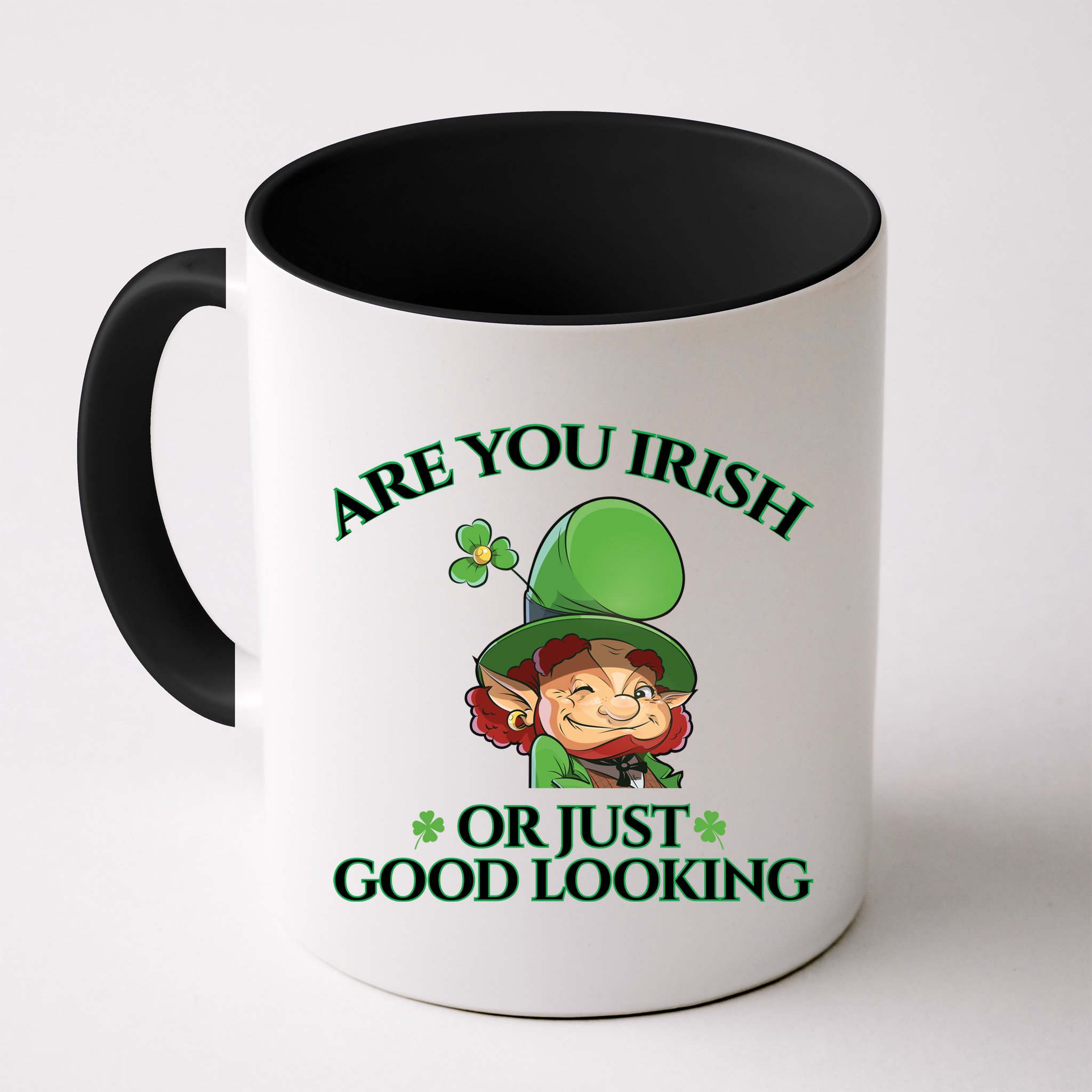 Are You Irish or Just Good Looking Leprechaun Mug