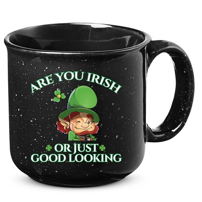 Are You Irish or Just Good Looking Leprechaun 15oz Campfire Ceramic Mug
