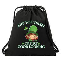 Are You Irish or Just Good Looking Leprechaun Drawstring Bag