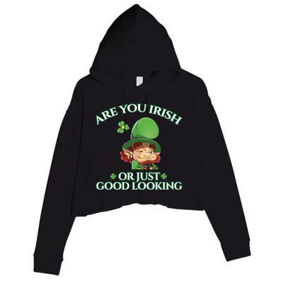 Are You Irish or Just Good Looking Leprechaun Crop Fleece Hoodie
