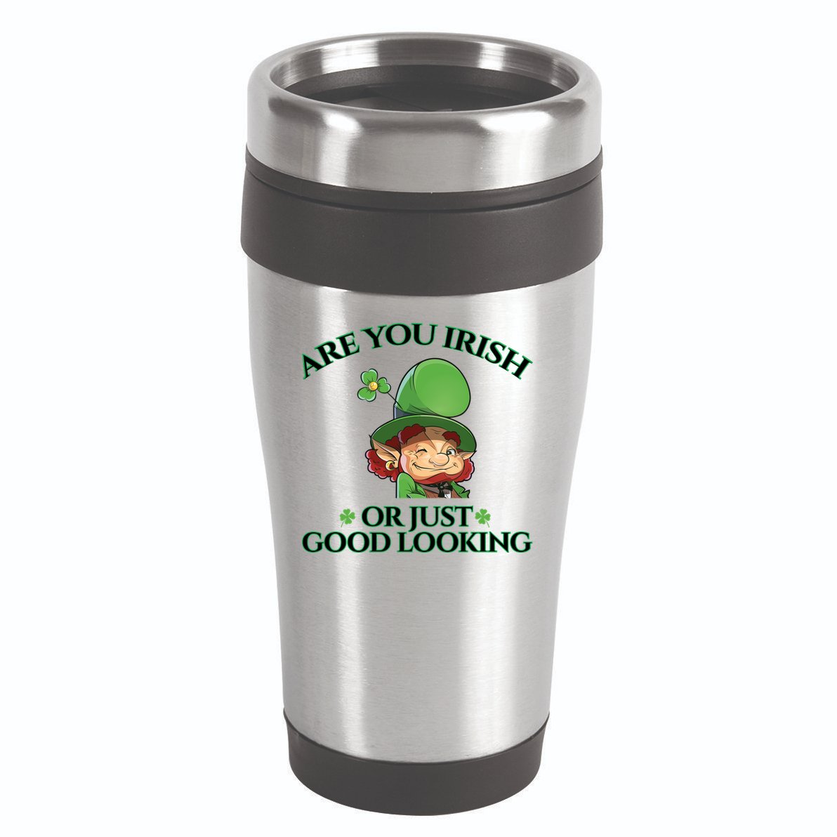 Are You Irish or Just Good Looking Leprechaun 16oz Travel Tumbler