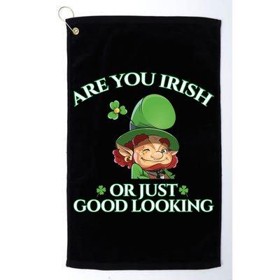 Are You Irish or Just Good Looking Leprechaun Golf Towel