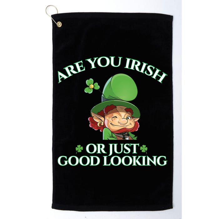 Are You Irish or Just Good Looking Leprechaun Golf Towel