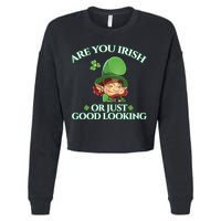 Are You Irish or Just Good Looking Leprechaun Cropped Pullover Crew