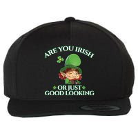 Are You Irish or Just Good Looking Leprechaun Wool Snapback Cap