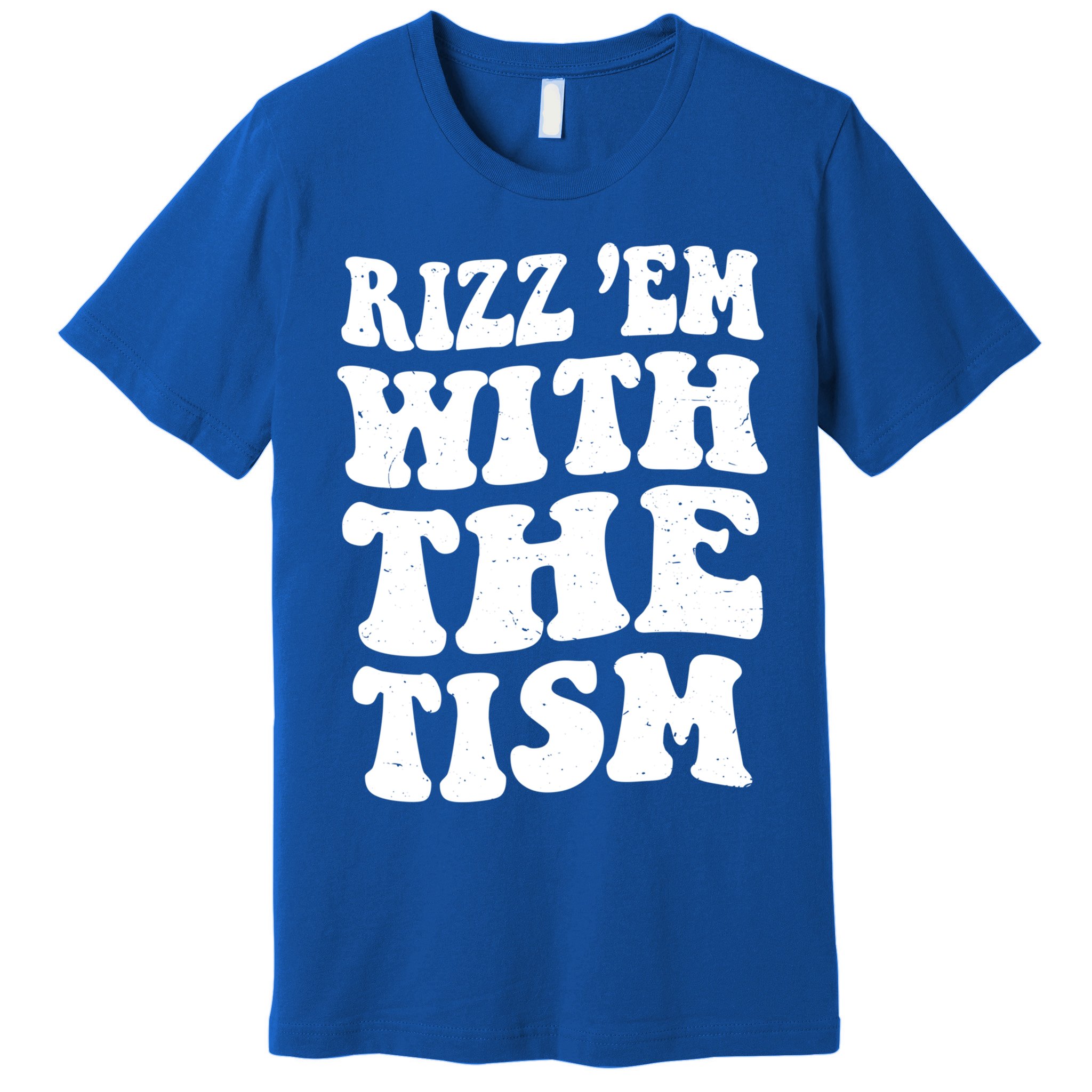 Autism Rizz Em With The Tism Funny Autistic Meme Groovy Cool Gift Premium T-Shirt
