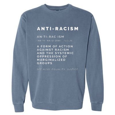 Anti Racism End Racism Tee Garment-Dyed Sweatshirt