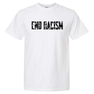 Anti Racism End Racism Tee Garment-Dyed Heavyweight T-Shirt