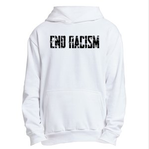 Anti Racism End Racism Tee Urban Pullover Hoodie