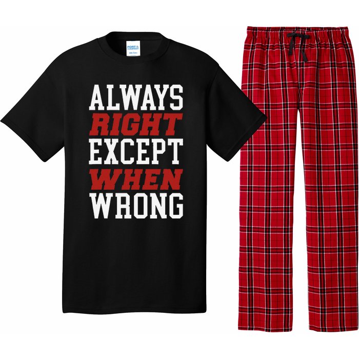 Always Right Except When Wrong Grandfather Uncle Dad Papa Pajama Set