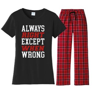 Always Right Except When Wrong Grandfather Uncle Dad Papa Women's Flannel Pajama Set