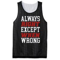 Always Right Except When Wrong Grandfather Uncle Dad Papa Mesh Reversible Basketball Jersey Tank