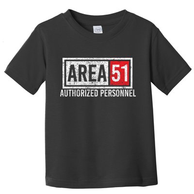 AREA 51 Authorized Personnel Toddler T-Shirt