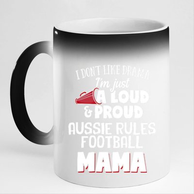 Aussie Rules Football Mom Design Funny Gift Loud And Proud Mama! Gift 11oz Black Color Changing Mug