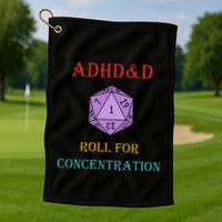 Adhd&D Roll For Concentration Vintage Quote Golf Towel