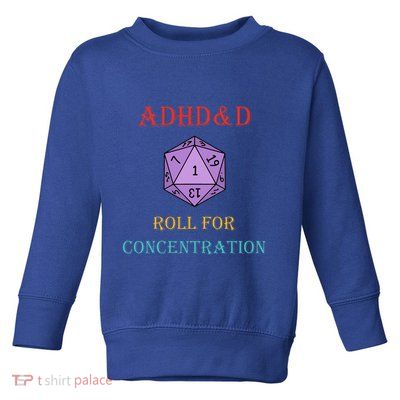 Adhd&D Roll For Concentration Vintage Quote Toddler Sweatshirt