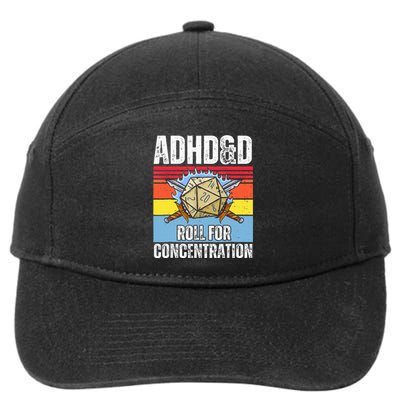 Adhd&D Roll For Concentration Funny Gamer 7-Panel Snapback Hat