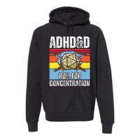 Adhd&D Roll For Concentration Funny Gamer Premium Hoodie