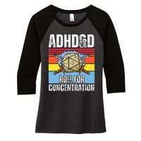 Adhd&D Roll For Concentration Funny Gamer Women's Tri-Blend 3/4-Sleeve Raglan Shirt