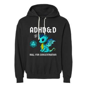 ADHD&D Roll For Concentration Cute Dragon  Garment-Dyed Fleece Hoodie