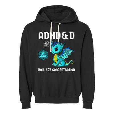ADHD&D Roll For Concentration Cute Dragon  Garment-Dyed Fleece Hoodie