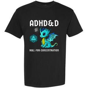 ADHD&D Roll For Concentration Cute Dragon  Garment-Dyed Heavyweight T-Shirt