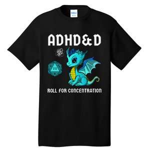 ADHD&D Roll For Concentration Cute Dragon  Tall T-Shirt