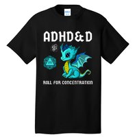 ADHD&D Roll For Concentration Cute Dragon  Tall T-Shirt