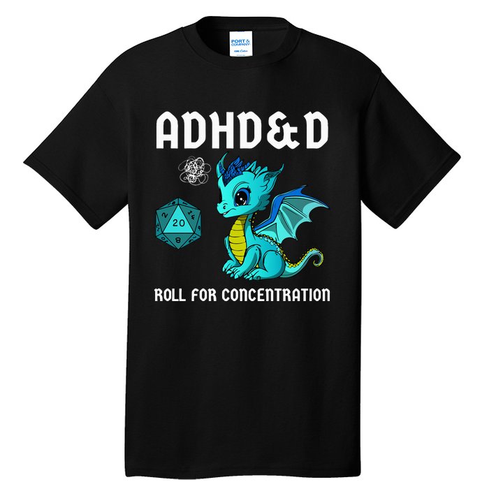 ADHD&D Roll For Concentration Cute Dragon  Tall T-Shirt