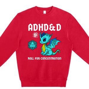 Adhd&D Roll For Concentration Cute Dragon Premium Crewneck Sweatshirt