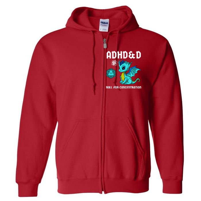 Adhd&D Roll For Concentration Cute Dragon Full Zip Hoodie